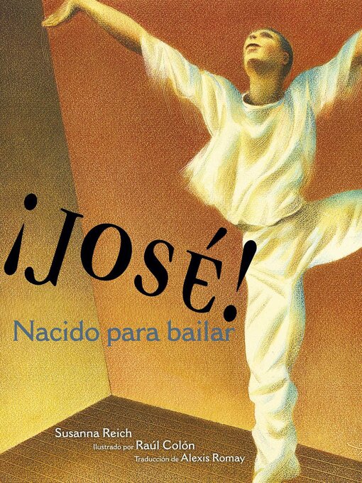 Title details for ¡José! Nacido para bailar (Jose! Born to Dance) by Susanna Reich - Wait list